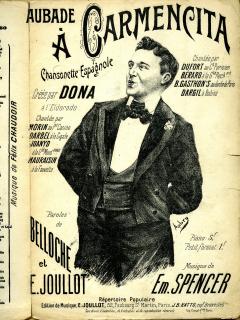 Aubade à Carmencita. Chansonnette espagnole créée par Dona à l'Eldorado [Gaston Dona], E. Joullot Éditeur .